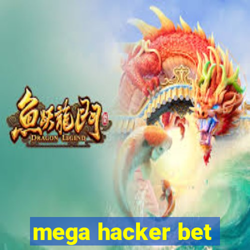 mega hacker bet